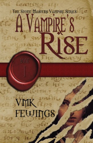 A Vampire's Rise (The Stone Masters Vampire Series)