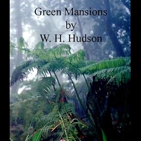Green Mansions (Unabridged)