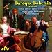 Classical Music : Baroque Bohemia & Beyond: Vanhal, Dusek, Brixi, Vranicky