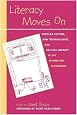 Literacy Moves On: Popular Culture, New Technologies, and Critical Literacy in the Elementary Classroom