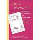 Literacy Moves On: Popular Culture, New Technologies, and Critical Literacy in the... by Janet Evans
