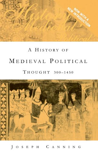 A History of Medieval Political Thought: 300-1450