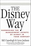 The Disney Way: Harnessing the Management Secrets of Disney in Your Company