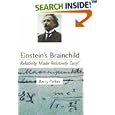 Einstein's Brainchild: Relativity Made Relatively Easy! by Barry R. Parker and Lori Scoffield-Beer
