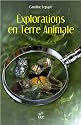 Explorations en Terre Animale