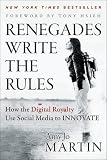 Renegades Write the Rules: How the Digital Royalty Use Social Media to Innovate