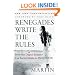 Renegades Write the Rules: How the Digital Royalty Use Social Media to Innovate