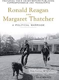 Review Tantor Media  / Ronald Reagan and Margaret Thatcher: A Political Marriage