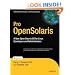 Pro OpenSolaris: A New Open Source OS for Linux Developers and Administrators (Expert's Voice in Open Source)