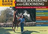 Storeys Barn Guide to Horse Handling and Grooming (Storys Barn Guide)