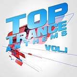 Produkt-Bild: Top Trance Anthems, Vol.1 Special Edition (Nation of Epic Melodic and Progressive Hardtrance) [Explicit]