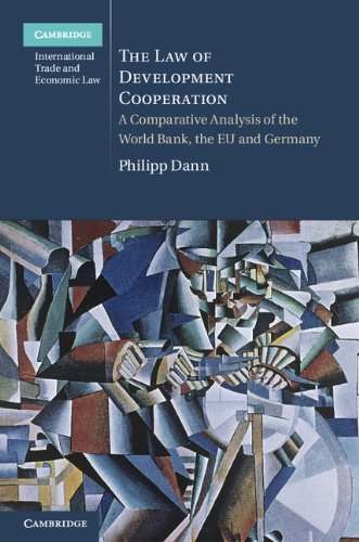 The Law of Development Cooperation (Cambridge International Trade and Economic Law)