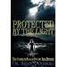 Protected By The Light: The Complete Book Of Psychic Self-Defense