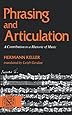 Phrasing and Articulation: A Contribution to a Rhetoric of Music (Norton Library)