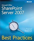 Microsoft� Office SharePoint� Server 2007 Best Practices