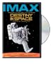 Destiny In Space (IMAX)