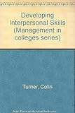 Developing interpersonal skills