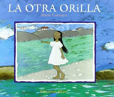 La otra orilla/ The other side