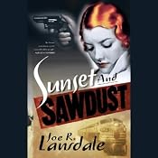 Sunset and Sawdust | [Joe R. Lansdale]