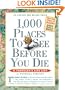 1,000 Places to See Before You Die, updated ed. (2010) (1,000... Before You Die Books)