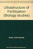 Ultrastructure of fertilization