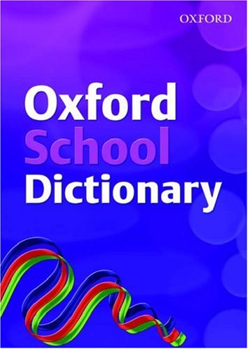Childrens Toyshop  Books : Oxford School Dictionary 2007 (Dictionary)