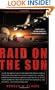 Raid on the Sun: Inside Israel's Secret Campaign that Denied Saddam the Bomb
