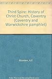 The third spire : a history of Christ Church Coventry