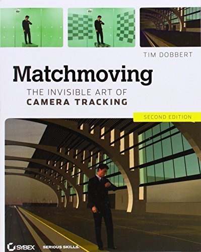Matchmoving: The Invisible Art of Camera Tracking 2nd edition by Dobbert, Tim (2012) Paperback