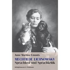 Mechtilde Lichnowsky - Sprachlust und Sprachkritik