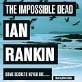 The Impossible Dead (Unabridged)