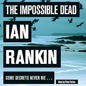 The Impossible Dead | [Ian Rankin]