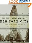 The Historical Atlas of New York City...