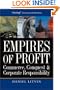Empires of Profit: Commerce, Conquest and Corporate Responsibility