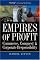 Empires of Profit: Commerce, Conquest and Corporate Responsibility