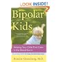 Bipolar Kids: Helping Your Child Find Calm in the Mood Storm