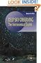 Deep Sky Observing: The Astronomical Tourist (Patrick Moore's Practical Astronomy Series)