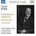 Ives: Variations On America / Old Home Days / The Alcotts