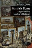 Martial's Rome: Empire and the Ideology of Epigram