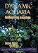 Dynamic Aquaria, Second Edition: Building Living Ecosystems