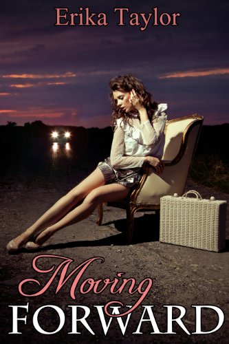 Moving Forward (Timing Is Everything) by Erika Taylor