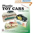 Plastic Toy Cars of the 1950s and 1960s: The Collector's Guide by Andrew Ralston and Mike Forbes