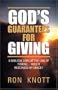 God's Guarantees for Giving: A Biblical Look at the Law of Tithing... Was It Rescinded by Grace?