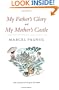 My Father's Glory & My Mother's Castle: Marcel Pagnol's Memories of Childhood