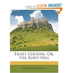 Eight Cousins, Or, the Aunt-Hill