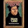Christian History Issue #34: Martin Luther, The Early Years