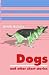 Dogs and Other Short Stories