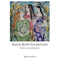 Gentle Birth Companions: doulas serving humanity