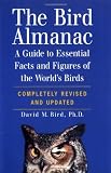 The Bird Almanac: A Guide to Essential Facts and Figures of the World's Birds