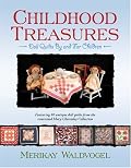 Childhood Treasures: Quilts by and for Children